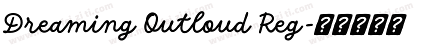Dreaming Outloud Reg字体转换